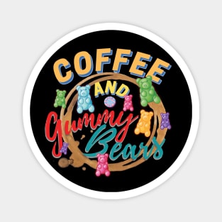 Coffee And Gummy Bears Magnet